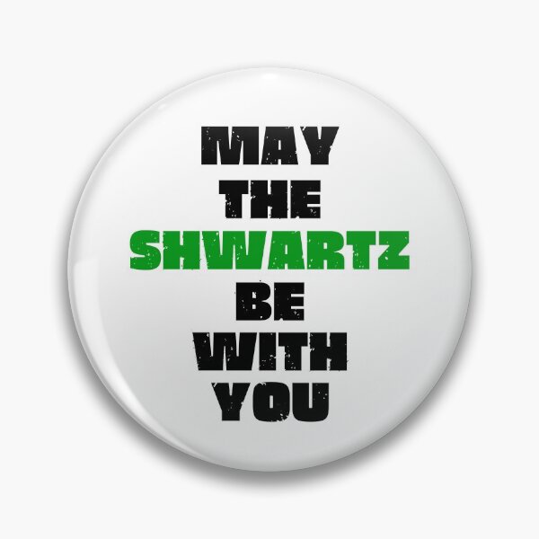 Item preview, May The Shwartz Be With You Space Balls Yogurt Quote Funny Parody designed and sold by CBCreations73.