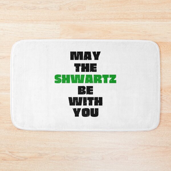 Item preview, May The Shwartz Be With You Space Balls Yogurt Quote Funny Parody designed and sold by CBCreations73.