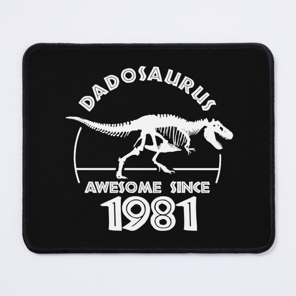Item preview, Dadosaurus | Awesome since 1981 - Dinosaur Dads Birthday designed and sold by TMBTM.