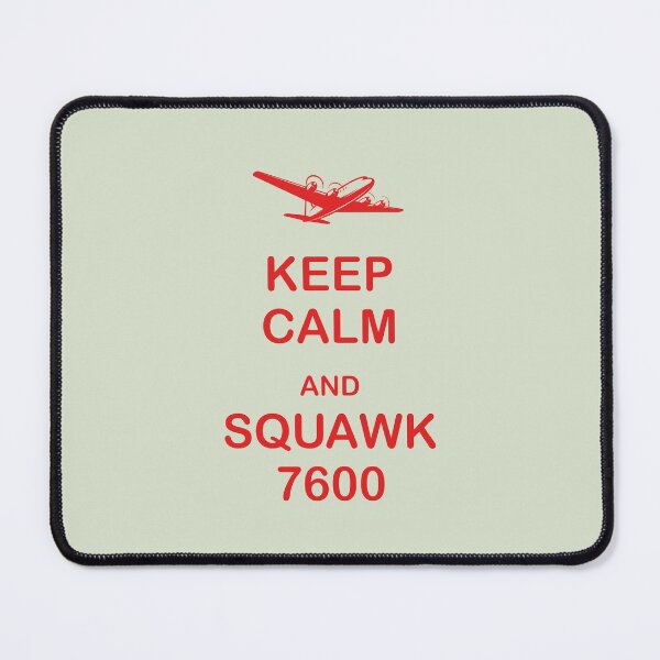 Item preview, Keep Calm and Squawk 7600 Aviation Gift, Pilot Gift,Love Flying Gift designed and sold by Boom-llqb.