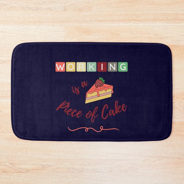 Item preview, Working is a Piece of Cake designed and sold by DoherDesigns.