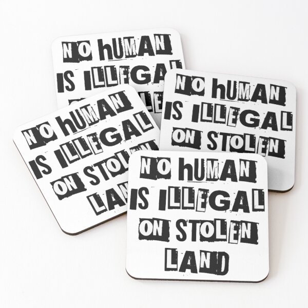 Item preview, No Human Is Illegal On Stolen Land designed and sold by Simi2020.
