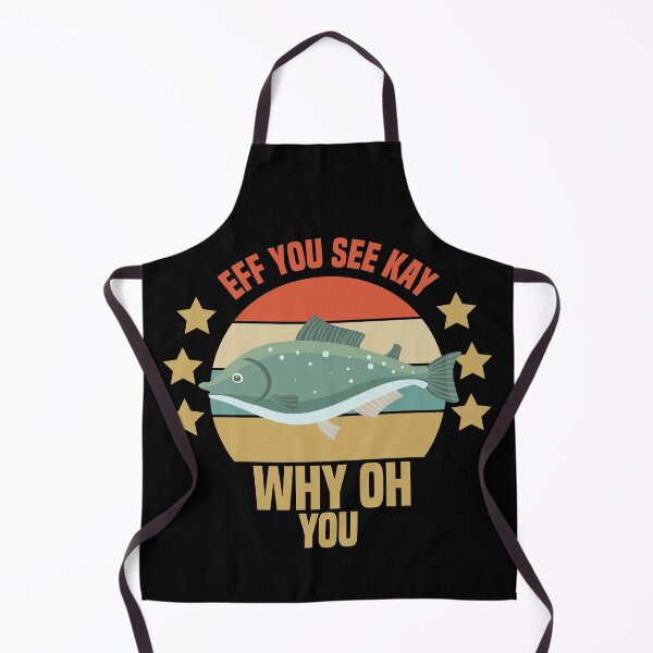 Item preview, Eff You See Kay Why Oh You Fish designed and sold by medbdj.