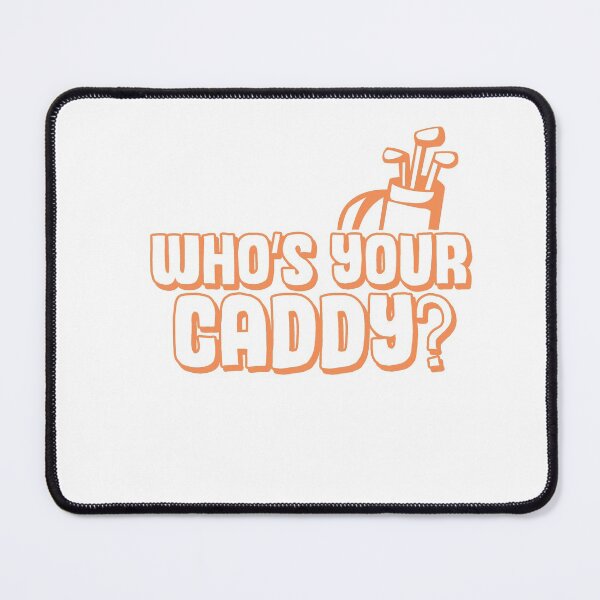 Item preview, Whos your caddy gift for a golfer caddies designed and sold by sebastian3210.