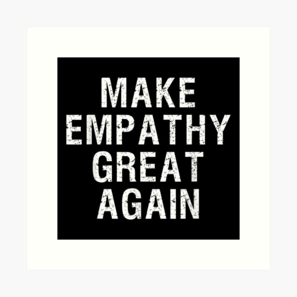 Empathy Definition Art Print for Sale by Jamila Benito