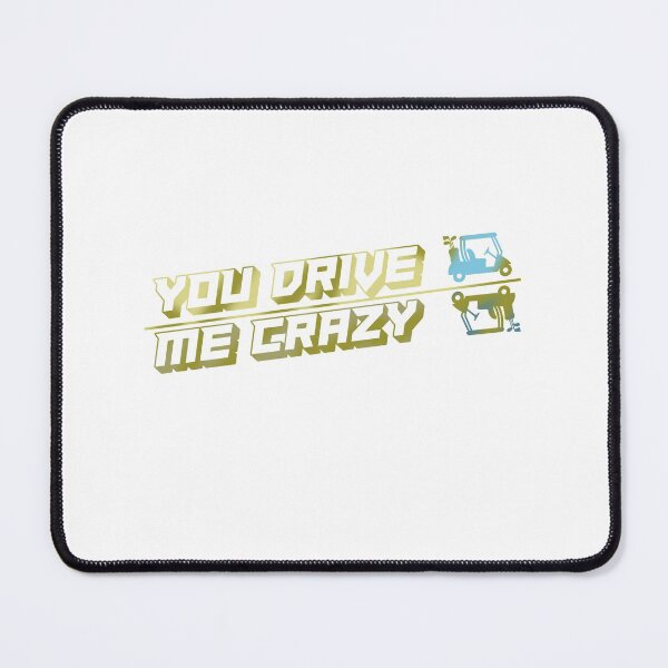 Item preview, You drive me crazy gift for any golfer caddies designed and sold by sebastian3210.