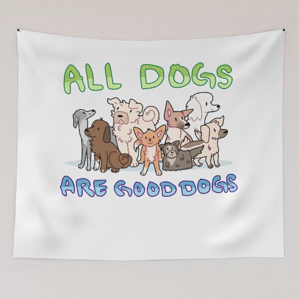 Item preview, all dogs are good dogs Sticker designed and sold by kaeleenoo.