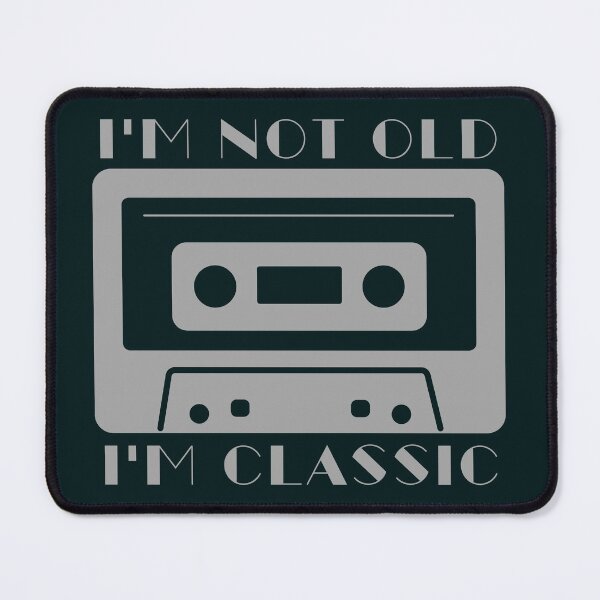 Item preview, I am not old I am classic. Vintage Cassette Illustration designed and sold by ramazis.