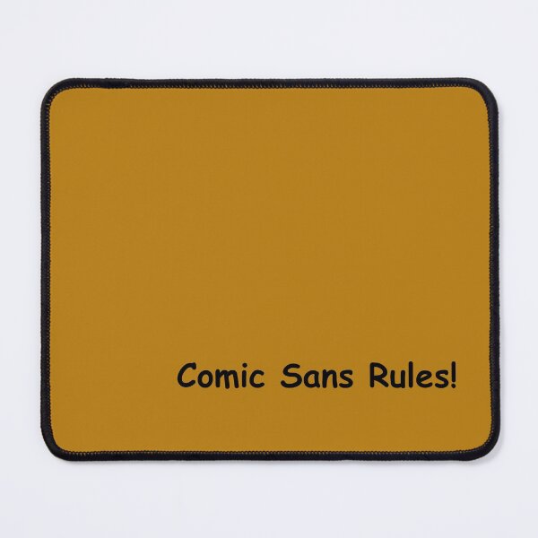 Item preview, Comic Sans Rules designed and sold by Orloff.
