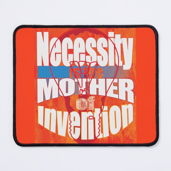 Item preview, Necessity is the mother of Invention with red orange grunge designed and sold by SueSakpal.