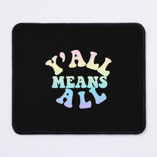 Item preview, Yall Means All designed and sold by tranchanquan.