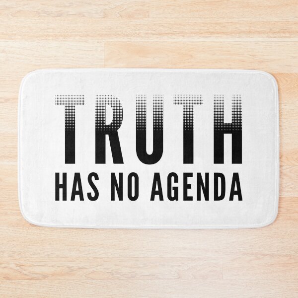 Item preview, truth has no agenda designed and sold by Tremendo.