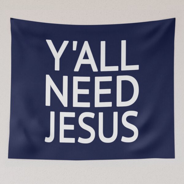 Item preview, Yall Need Jesus designed and sold by tranchanquan.