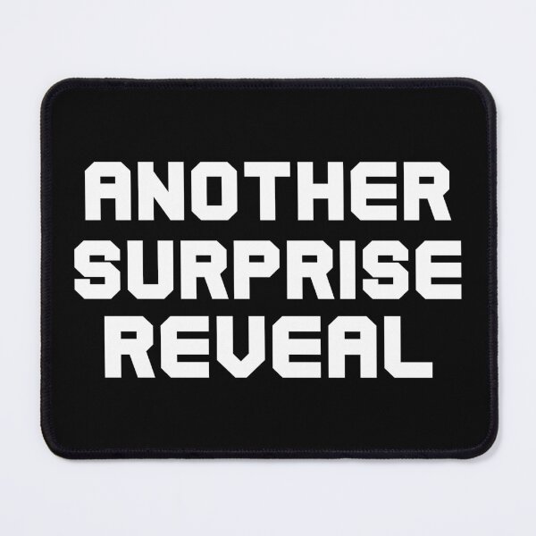 Item preview, Another Surprise Reveal designed and sold by alloutshirts.
