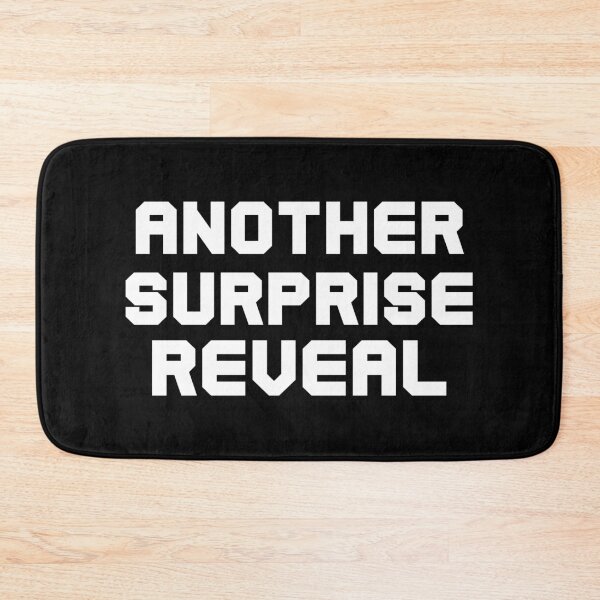 Item preview, Another Surprise Reveal designed and sold by alloutshirts.