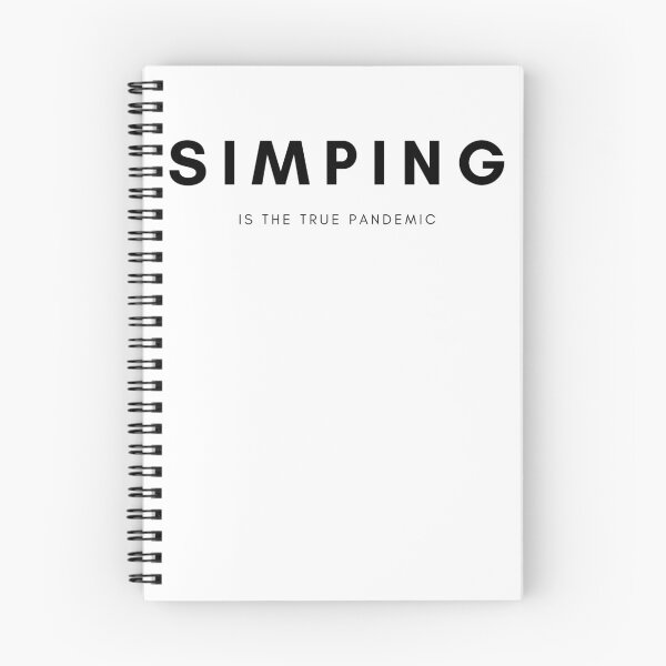 Item preview, SIMPING is the true pandemic designed and sold by Tiredmenphilo.