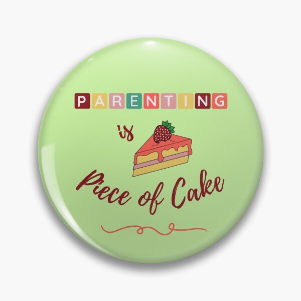 Item preview,  Parenting is Piece of Cake designed and sold by DoherDesigns.