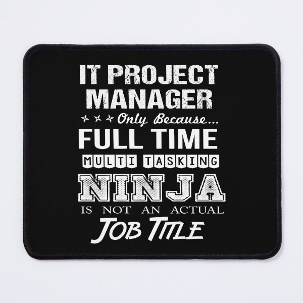 Item preview, It Project Manager T Shirt - Multitasking Ninja Job Gift Item Tee designed and sold by rolandchel.