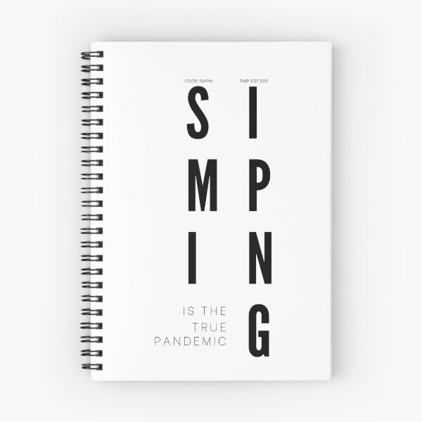 Item preview, SIMPING is the true PANDEMIC designed and sold by Tiredmenphilo.