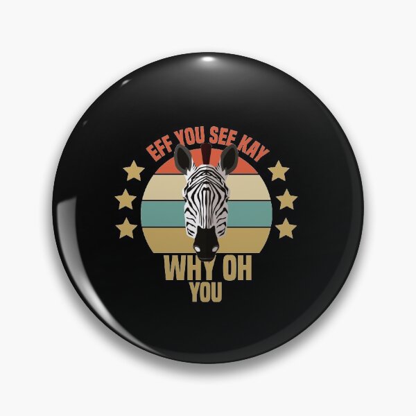 Item preview,  Eff You See Kay Why Oh You Zebra designed and sold by medbdj.
