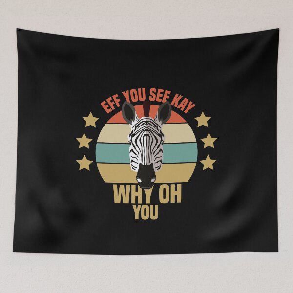Item preview,  Eff You See Kay Why Oh You Zebra designed and sold by medbdj.