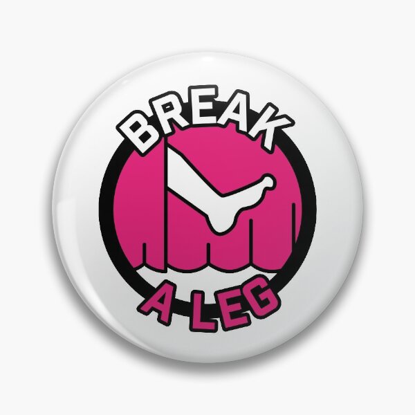 Item preview, Break A Leg designed and sold by mcanterb.