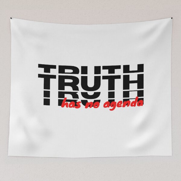 Item preview, Truth Has No Hidden Agenda designed and sold by Sonatablue.