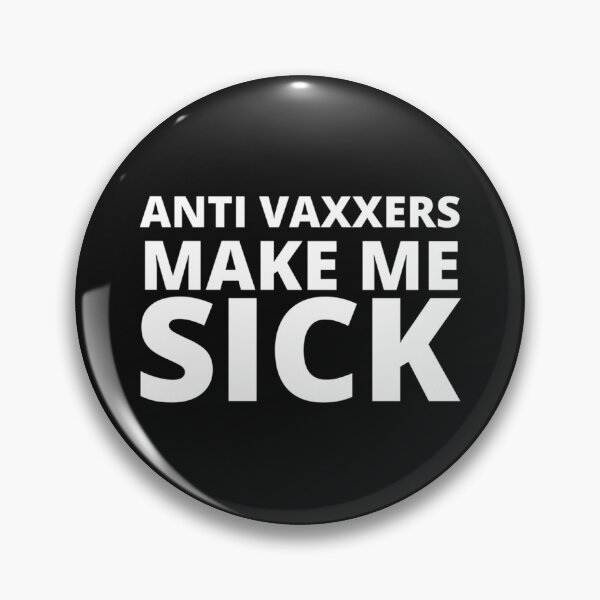 Item preview, Anti Vaxxers Make Me Sick                            designed and sold by Purplerushh.