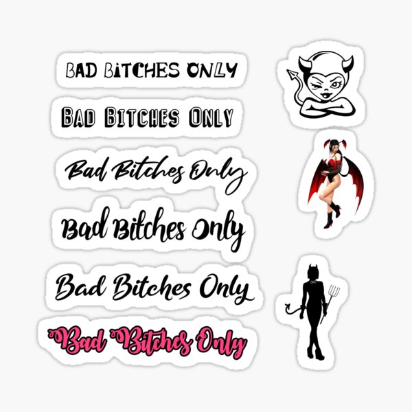 Bad Bitches Only Sticker Pack Sticker For Sale By Heavenno 18 Redbubble