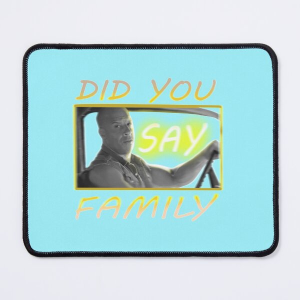Item preview, Dom Toretto Funny Meme Did you say Family designed and sold by JackStam.