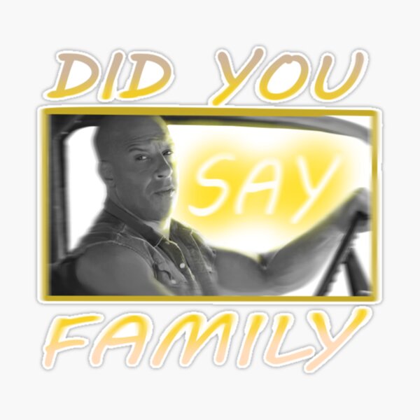 Funny Family meme, Dom Toretto Memes, Bald guy Family meme Sticker  Sticker for Sale by JayDesigns101