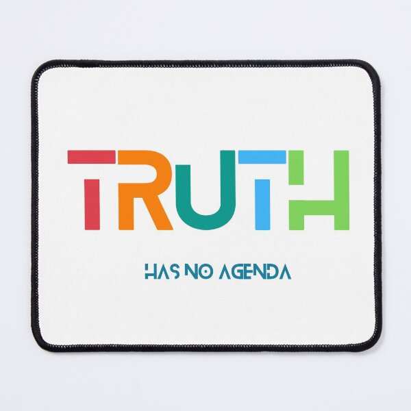Item preview, Truth Has No Agenda designed and sold by MYNTLYF.