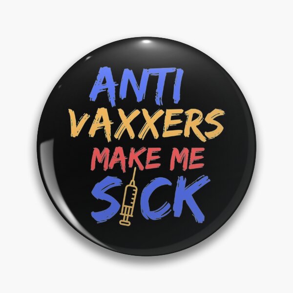 Item preview, Anti vaxxers make me sick                    designed and sold by Purplerushh.