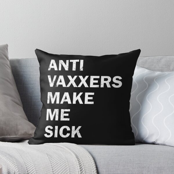 Item preview, Anti Vaxxers Make Me Sick                  designed and sold by Purplerushh.