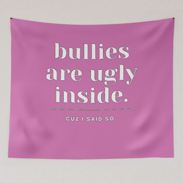 Item preview, Anti Bully slogan to stop bullying here and be kind to a friend Bullies Ugly Inside designed and sold by studio17designz.