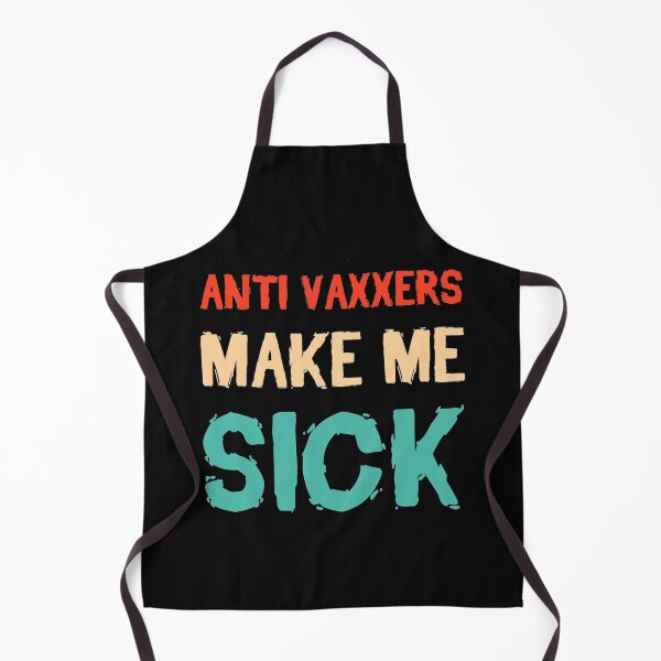 Item preview, Anti Vaxxers Make Me Sick designed and sold by Purplerushh.