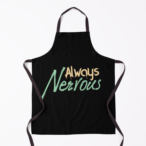 Item preview, Always Nervous, Self Deprecating, Nervousness designed and sold by Digital Lama Creations.