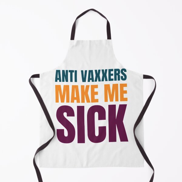 Item preview, Anti Vaxxers Make Me Sick designed and sold by Purplerushh.