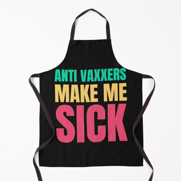 Item preview, Anti Vaxxers Make Me Sick designed and sold by Purplerushh.