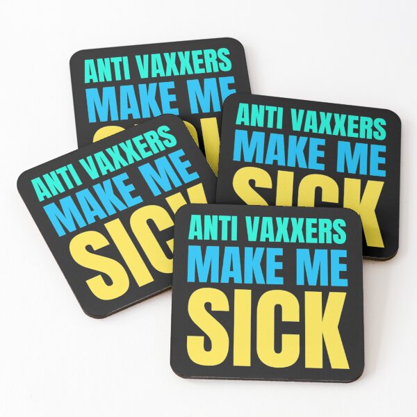 Item preview, Anti Vaxxers Make Me Sick       designed and sold by Purplerushh.