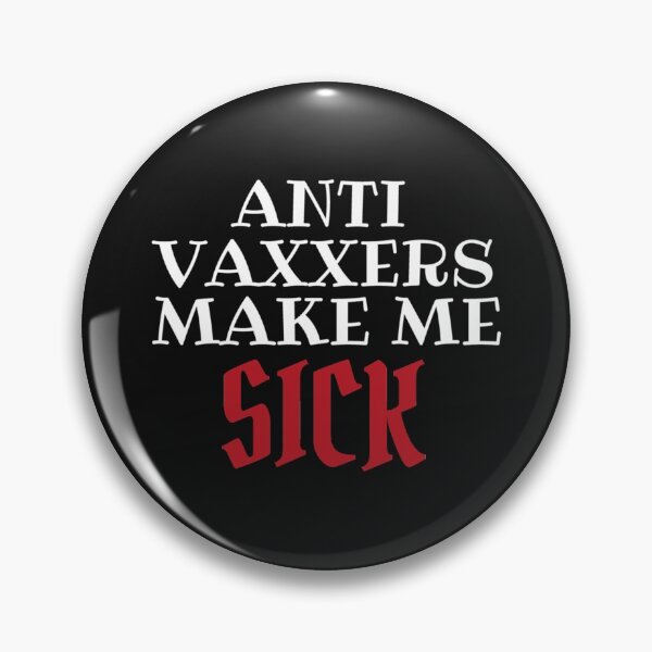 Item preview, Anti Vaxxers Make Me Sick  anti-vaxxers-make-me-sick-anti-vaxxers, anti-vaxxers, make-me-sick designed and sold by Purplerushh.