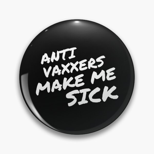 Item preview, Anti Vaxxers Make Me Sick  anti-vaxxers-make-me-sick-anti-vaxxers   designed and sold by Purplerushh.