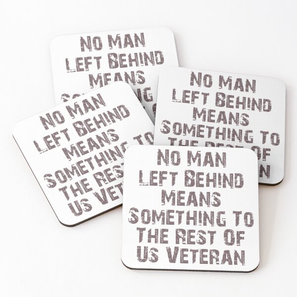 Item preview, No Man Left Behind Means Something To The Rest Of Us Veteran designed and sold by Simi2020.
