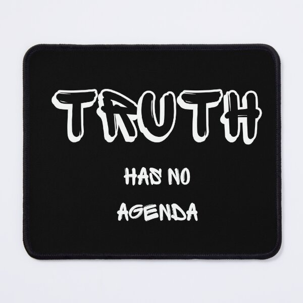 Item preview, Truth Has No Agenda designed and sold by MYNTLYF.