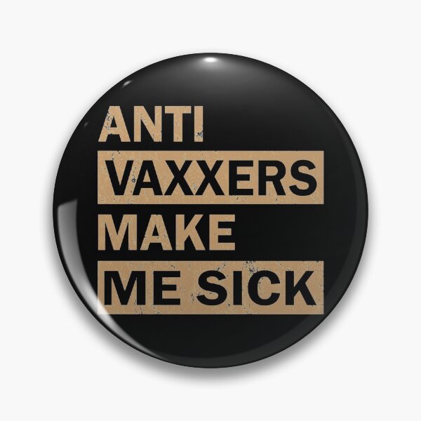 Item preview, Anti Vaxxers Make Me Sick  designed and sold by Purplerushh.