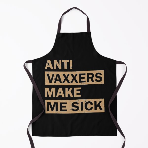 Item preview, Anti Vaxxers Make Me Sick designed and sold by Purplerushh.