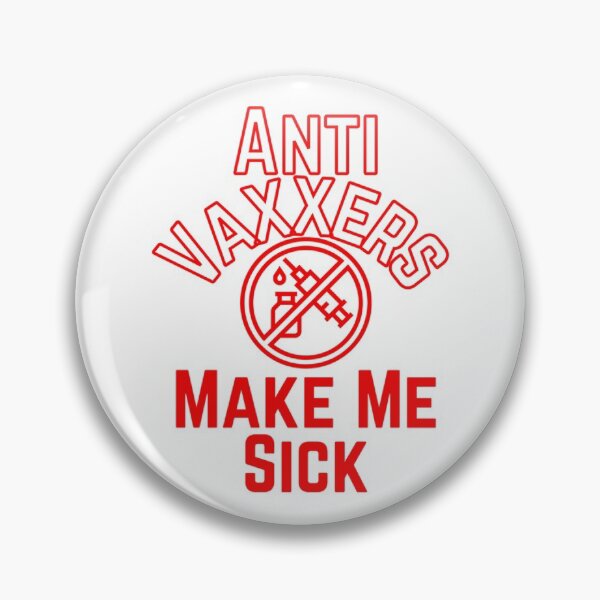 Item preview, Anti Vaxxers Make Me Sick Classic                designed and sold by Purplerushh.