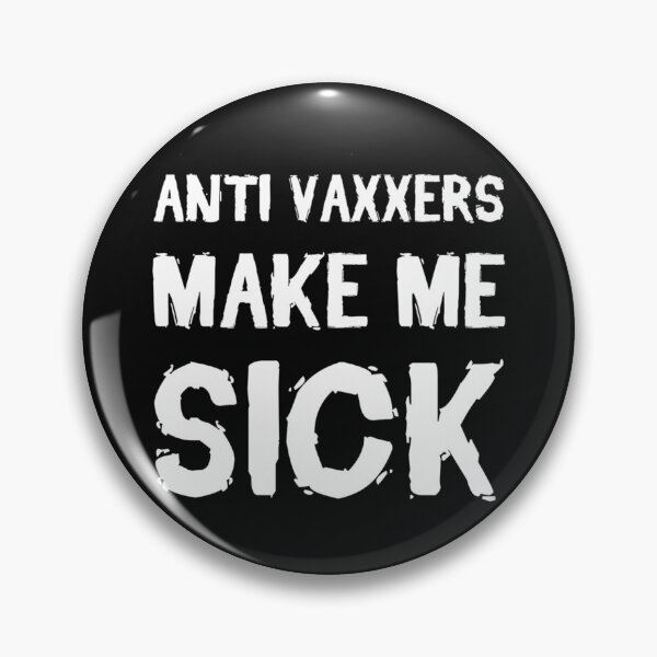 Item preview, Anti Vaxxers Make Me Sick Classic           designed and sold by Purplerushh.