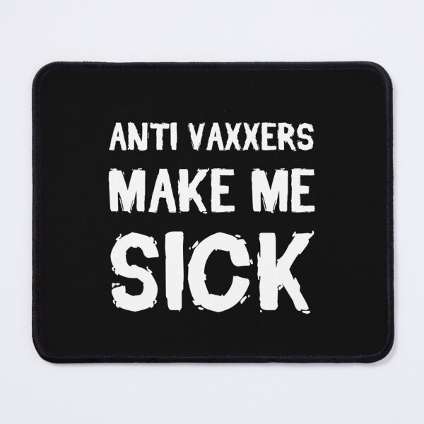 Item preview, Anti Vaxxers Make Me Sick Classic designed and sold by Purplerushh.