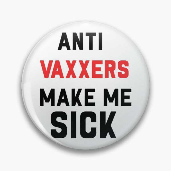 Item preview, Anti Vaxxers Make Me Sick Classic          designed and sold by Purplerushh.